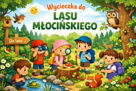 Wycieczka do Lasu Młocińskiego na lekcje pt.” EkoOdkrywcy – stawiamy pierwsze kroki w świe