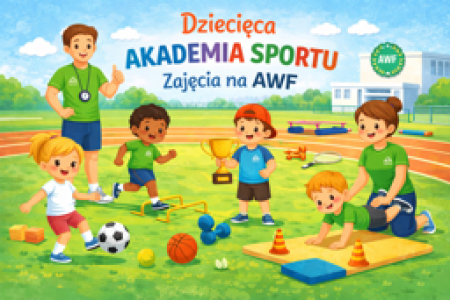 Dziecięca Akademia Sportu – zajęcia na AWF - 19.05.2026 r.